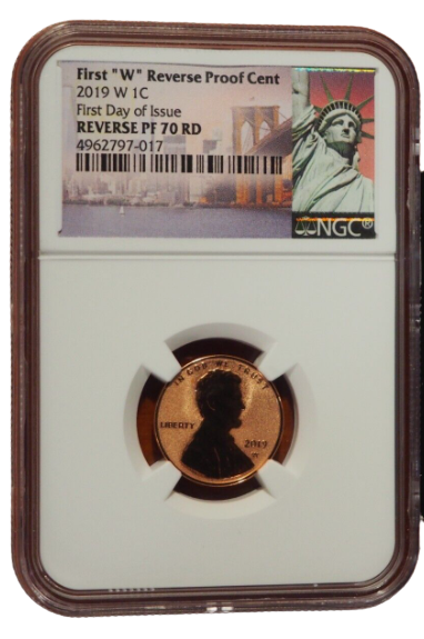 2019 W Lincoln Cent First Day of Issue - NGC Reverse PF70 RD