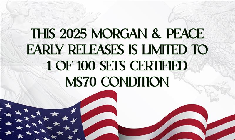 2025 Morgan and Peace Dollar Set - United We Stand - NGC MS70 Early Releases