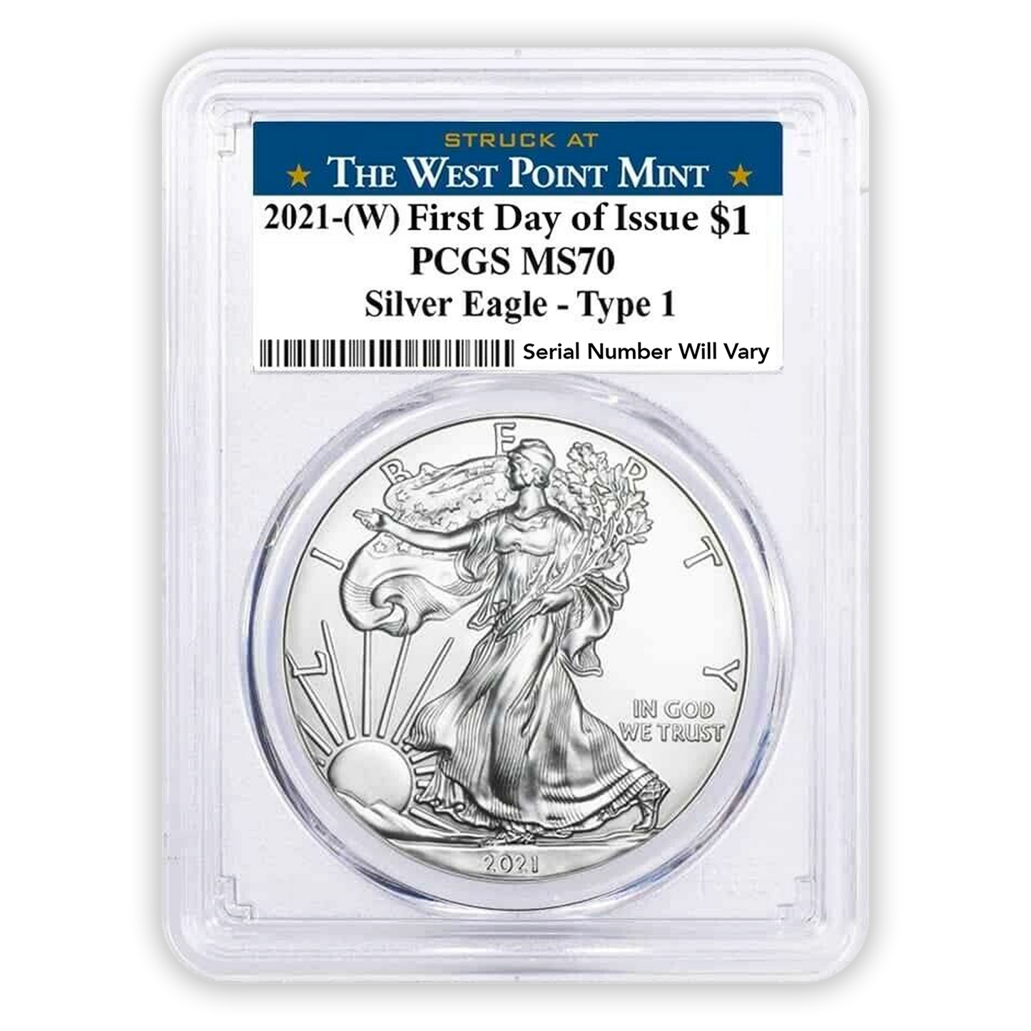 2021 (W) Silver Eagle - Business Strike - Type 1 - PCGS MS70 FDOI First Day of Issue West Point Label