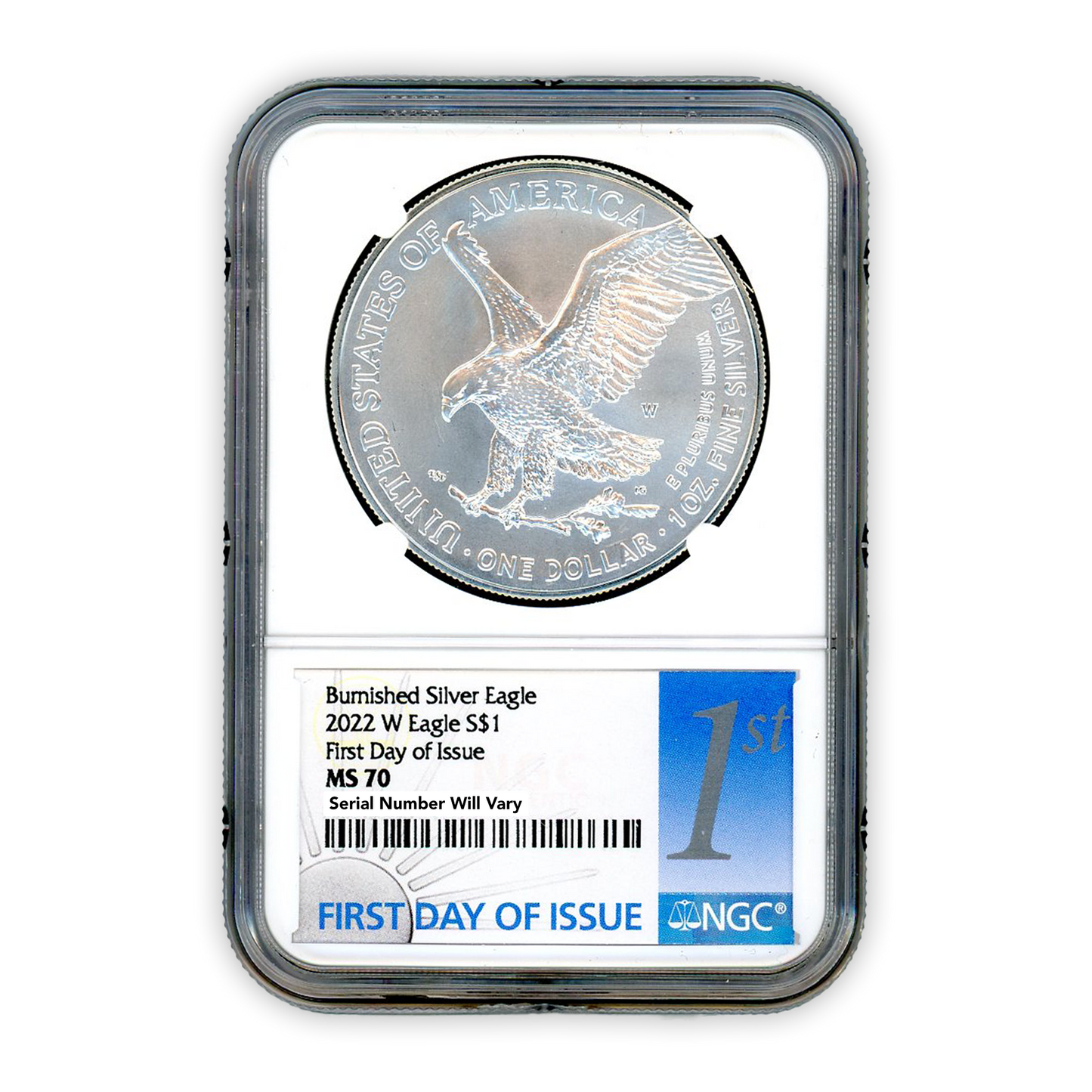 2022 W Burnished Silver Dollar Eagle - 1st Day of Issue - NGC MS70 - CoinsTV