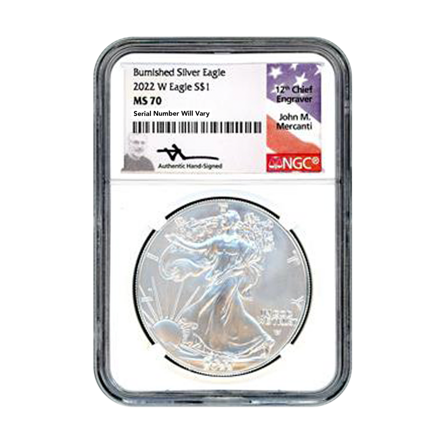 2022 W Burnished Silver Dollar Eagle - NGC MS70 First Day Issue Mercanti Label
