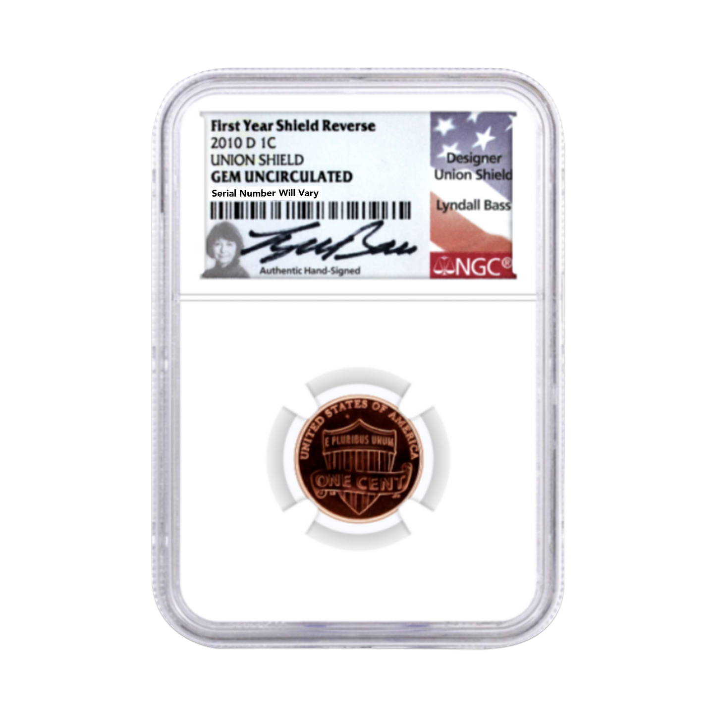 2010 D Lincoln Cent Union Shield Gem Uncirculated - First Shield Reverse - Lyndall Bass Signature Label - CoinsTV
