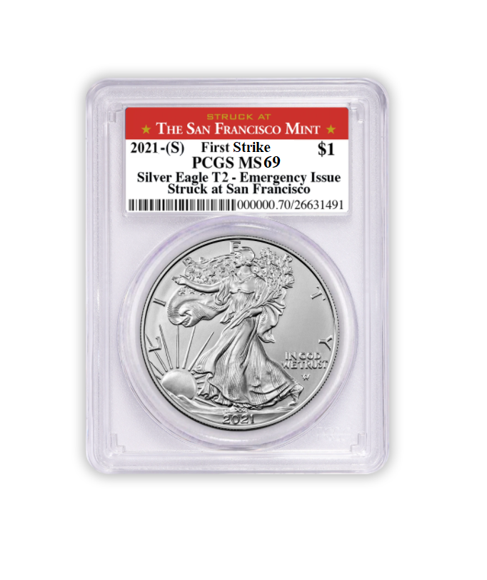 2021 (S) Silver Eagle - Business Strike - Type 2 Emergency Production - PCGS MS69 First Strike San Francisco Label