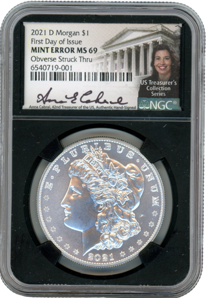 2021 Morgan Silver Dollar - Denver - Obverse Struck Thru -NGC MS69 First Day Of Issue Cabral Signed