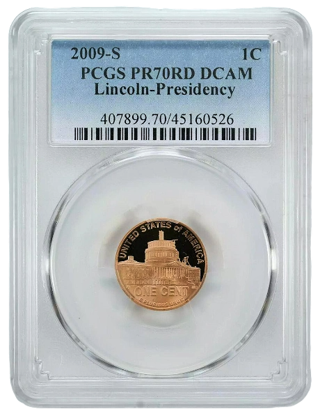 2009-S Lincoln Cent Presidency - PCGS PR70 RD DCAM