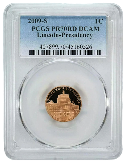 2009-S Lincoln Cent Presidency - PCGS PR70 RD DCAM