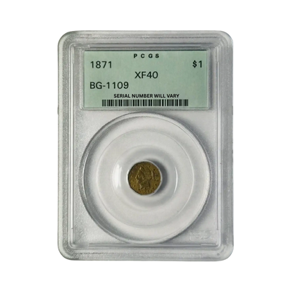 1871 Territorial Gold California Small Denom Liberty Head - PCGS XF40 BG-1109 OGH