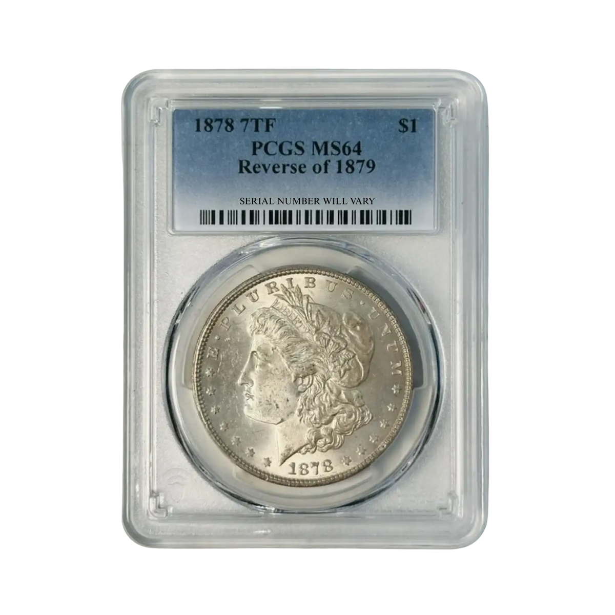 1878 7TF Morgan Silver Dollar - PCGS MS64 Reverse of 1879