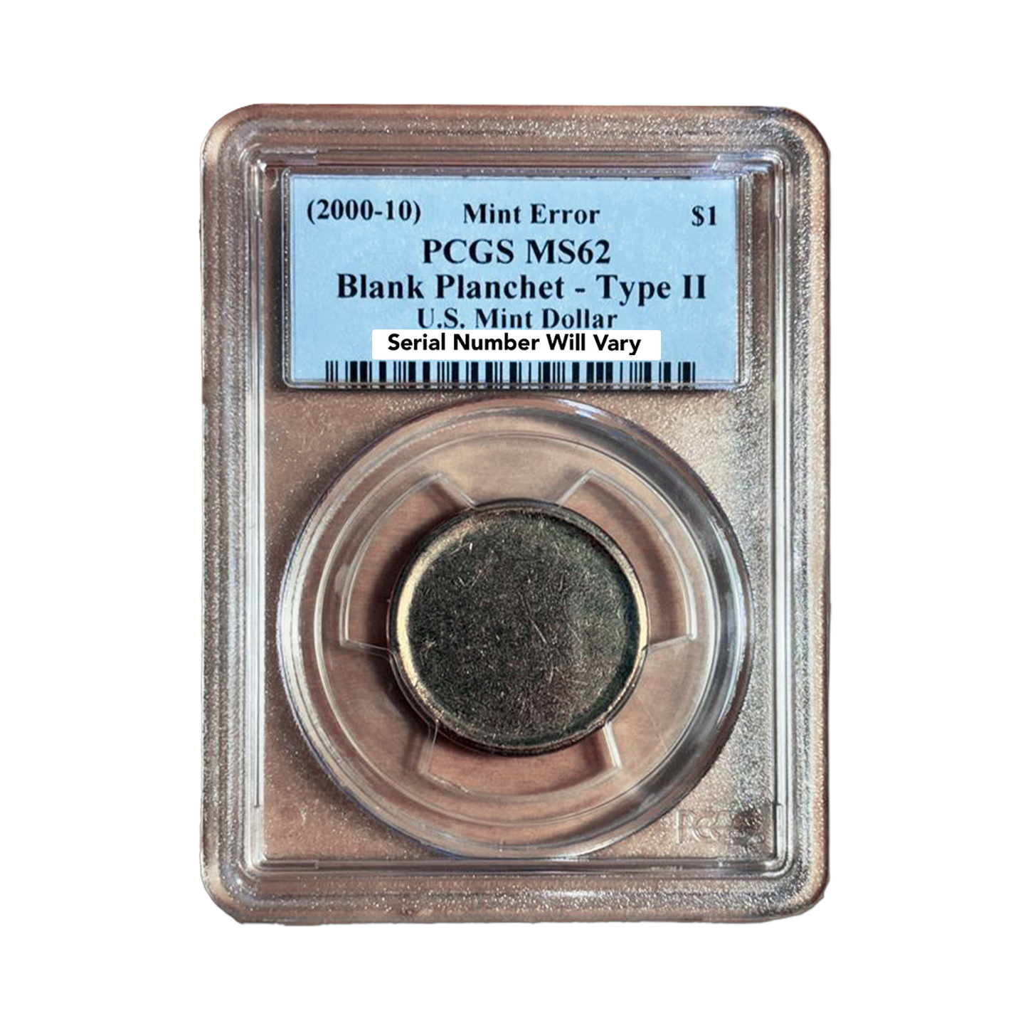 2000-10 Mint Error Blank Planchet Type 2 - PCGS MS62