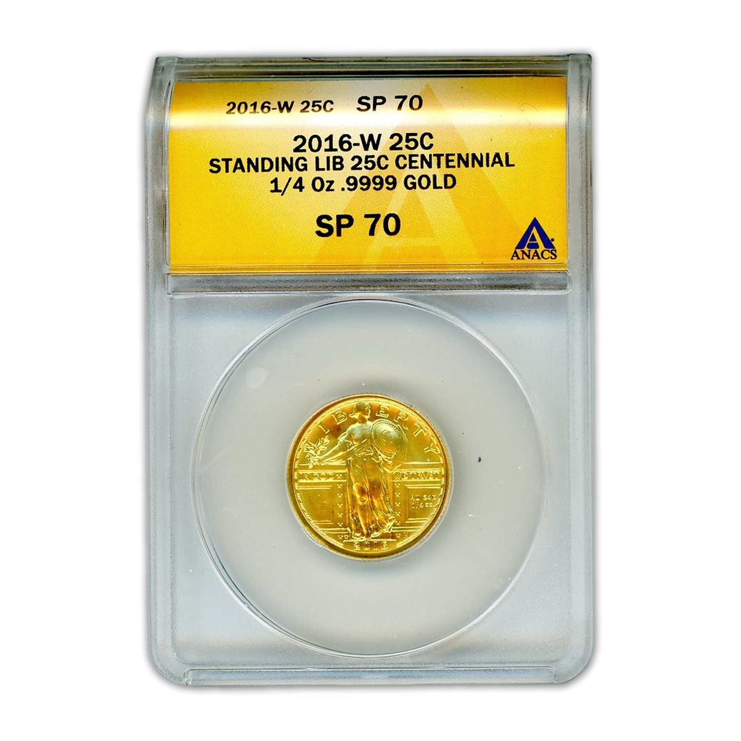 2016 Standing Liberty Quarter .9999 Gold - 1/4 oz ANACS SP70