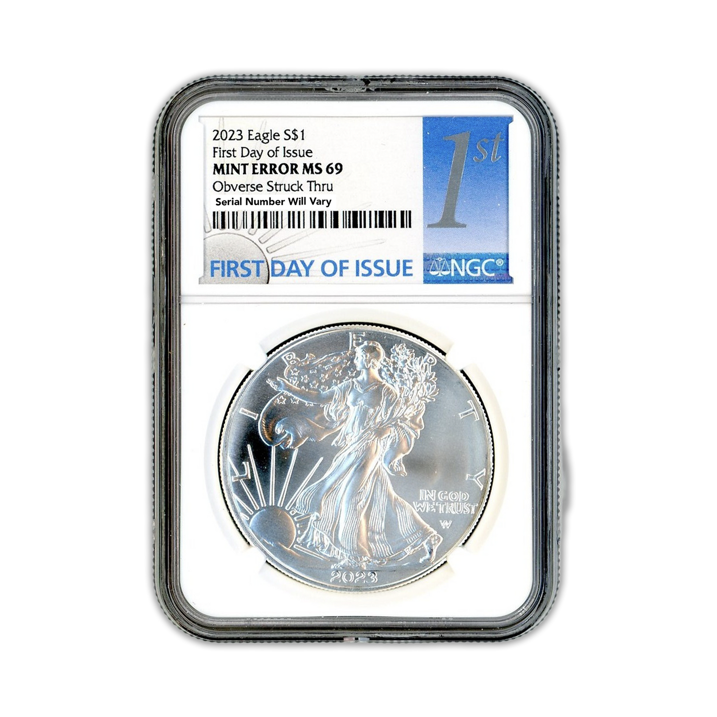 2023 American Silver Eagle - Mint Error- Obverse Struck Though- NGC MS69 First Day of Issue