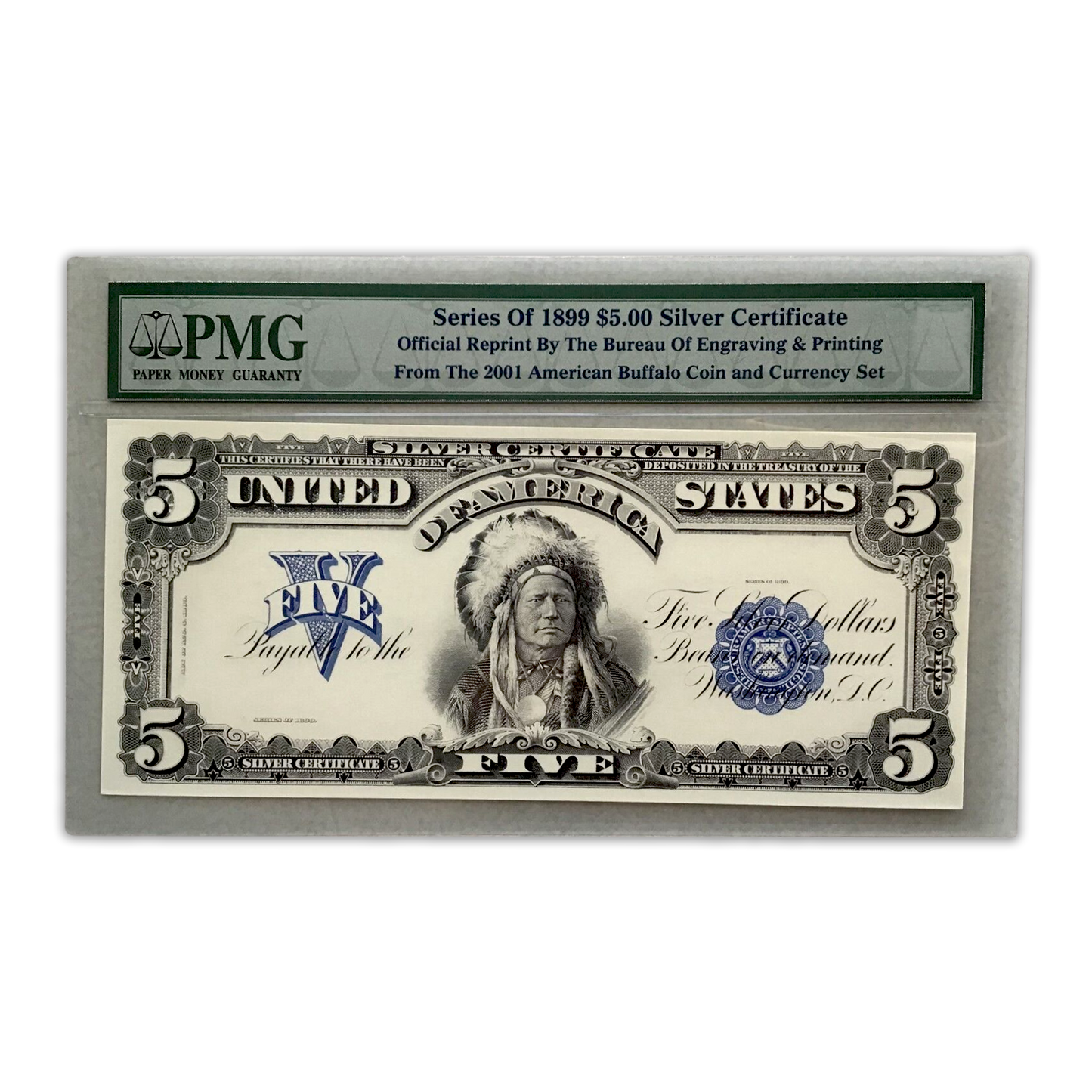1899 Indian Chief Silver $5 Certificate BEP Reproduction Note  - PMG GEM