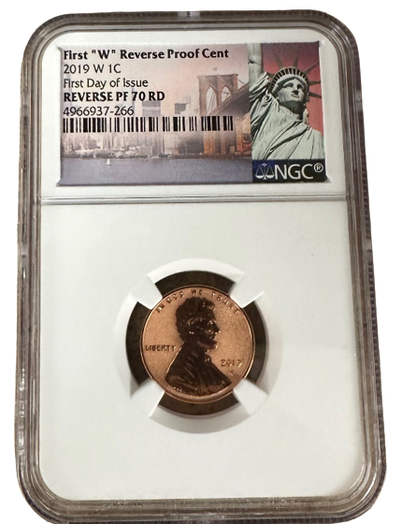2019 W Lincoln Cent First Day of Issue - NGC Reverse PF70 RD