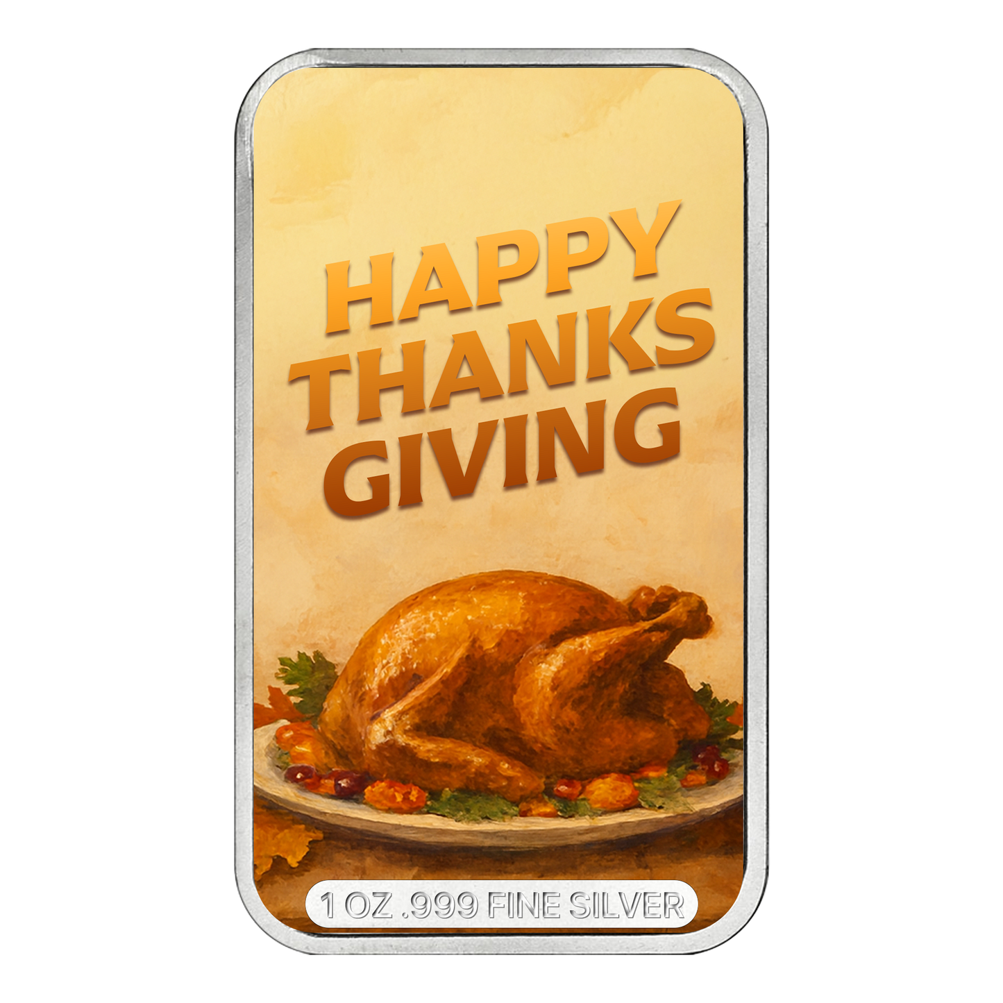 Happy Thanksgiving Edition 1 oz Silver Bar
