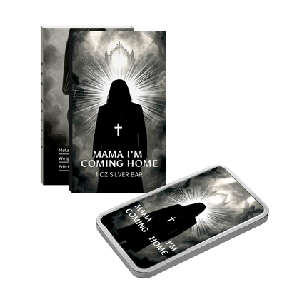 Mama I’m Coming Home – 1 oz Silver Bar (.999 Fine Silver) - CoinsTV