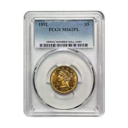1892 Liberty Head Gold Half Eagles - PCGS MS62 PL
