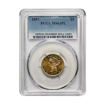 1897 Liberty Head Gold Half Eagles - PCGS MS61 PL