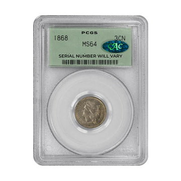 1868 Three Cent Nickel - PCGS MS64 CAC Old Green Holder