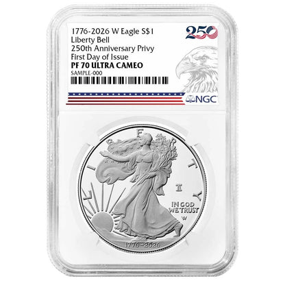 2026-W Silver Eagle Liberty Bell - 250th Anniversary Privy - NGC PF70UC FDI 250th Eagle Label