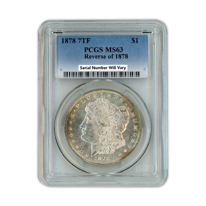 1878 Morgan Silver Dollar 7 Tailfeathers Reverse of 1878 - PCGS MS63