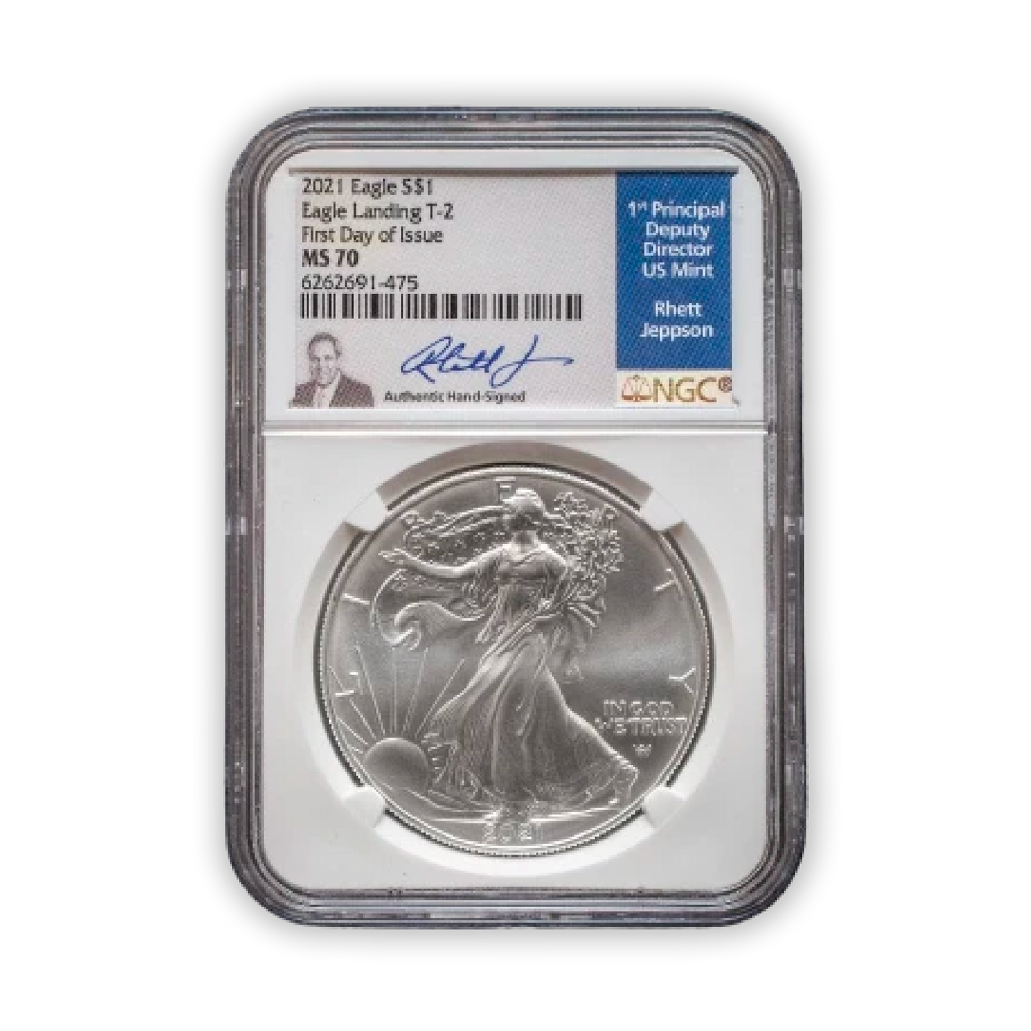 2021 Silver Eagle - Business Strike - Type 2 - NGC MS70 FDOI First Day of Issue Rhett Jeppson Signature Label