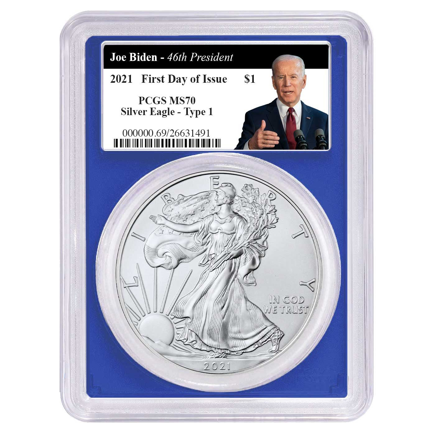 2021 Silver Eagle - Type 1 - PCGS MS70 FDOI First Day of Issue Biden Label Obverse - Blue Core