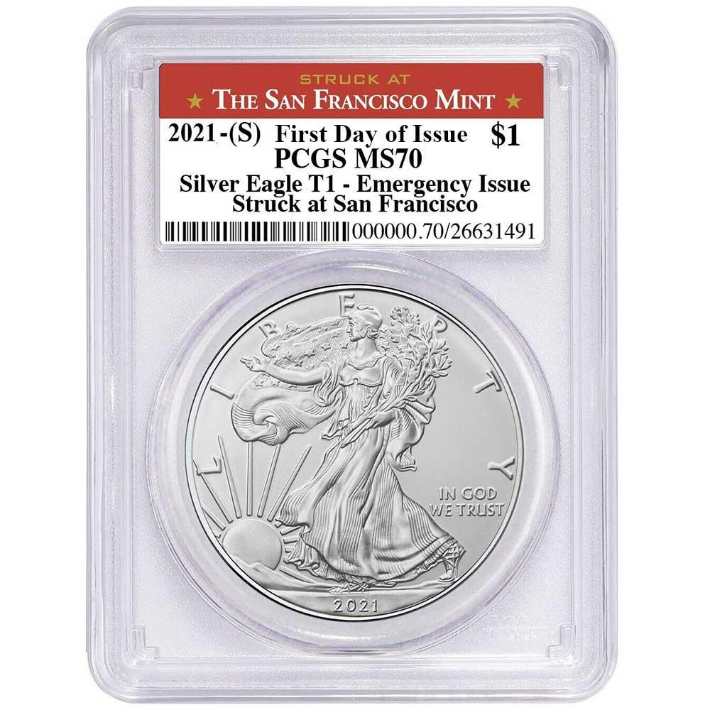 2021 (S) Silver Eagle - Business Strike - Type 1 Emergency Production - PCGS MS70 FDOI First Day of Issue San Francisco Label