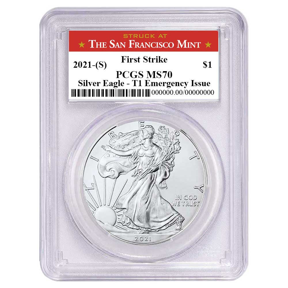 2021 (S) Silver Eagle - Business Strike - Type 1 Emergency Production - PCGS MS70 FS First Strike San Francisco Label
