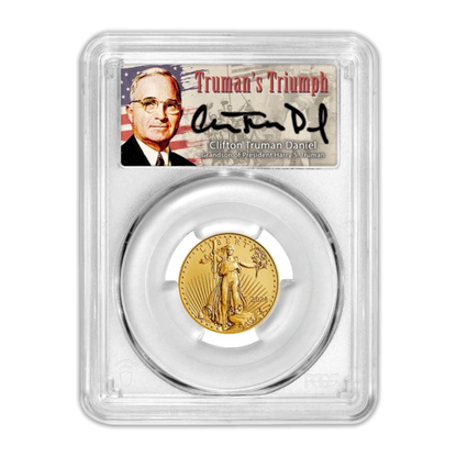 2022 $10 Gold Eagle - 1/4oz - Mint State - Type 2 - PCGS MS70 FDOI First Day of Issue Truman's Triumph Label