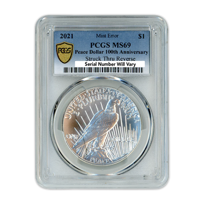 2021 Peace Silver Dollar - Mint Error Struck Thru Reverse - PCGS MS69 100th Anniversary Label