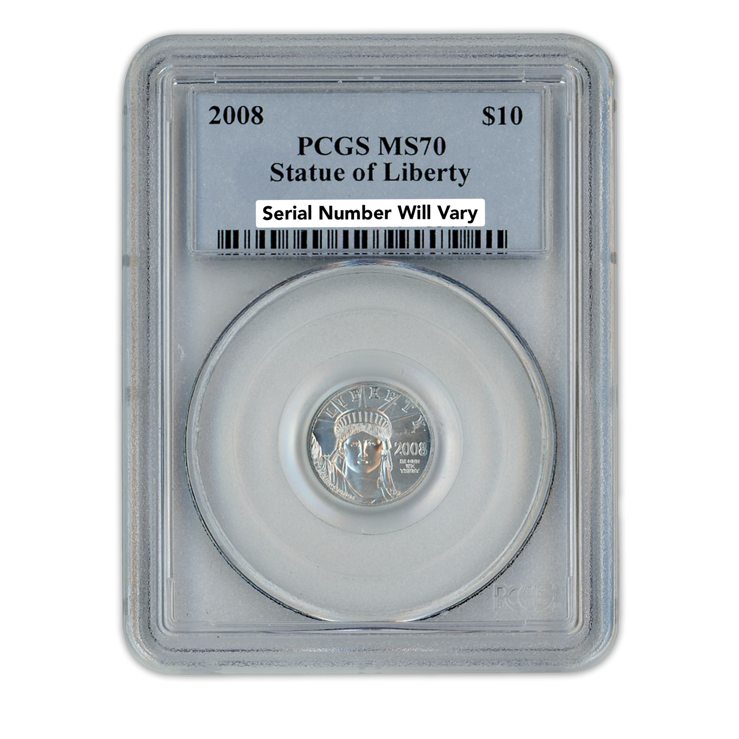 2008 $10 Statue of Liberty - PCGS MS70