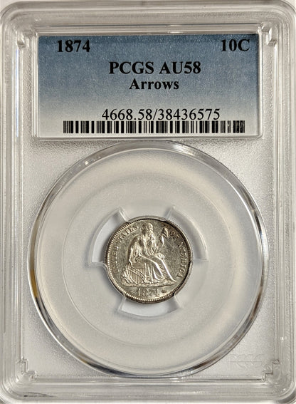 1874 Seated Liberty Dime Arrows PCGS AU58 Philadelphia