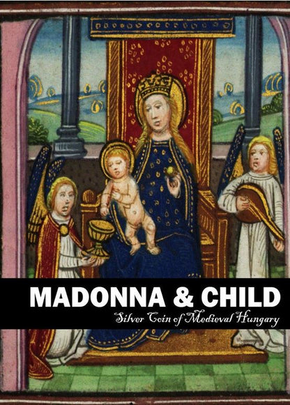 Medieval Hungarian Madonna & Child Silver Denar - NGC Certified
